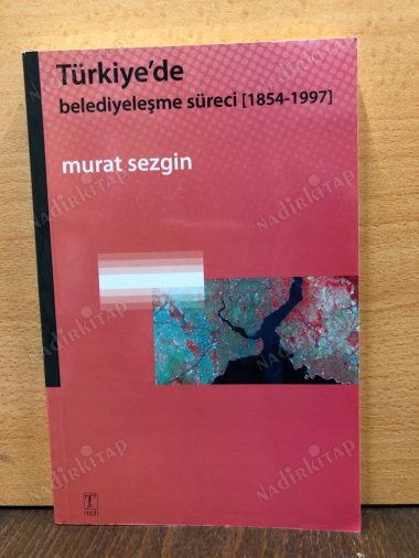 Türkiye'de Belediyeleşme Süreci, 1854-1997 kapağı