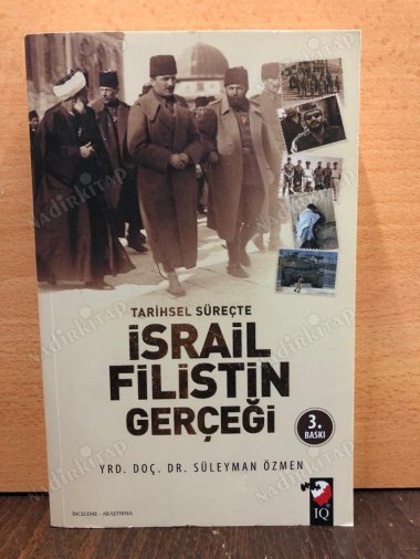 Tarihsel Süreçte İsrail Filistin Gerçeği kapağı