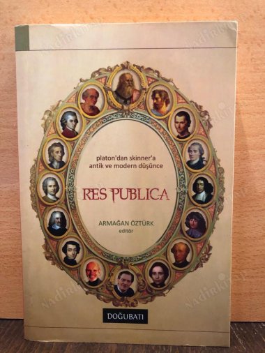 Res Publica / Platon'dan Skinner'a Antik ve Modern Düşünce kapağı