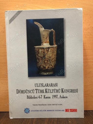 ULUSLARARASI DÖRDÜNCÜ TÜRK KÜLTÜRÜ KONGRESİ (1-2-3-4 CİLT TAKIM) kapağı