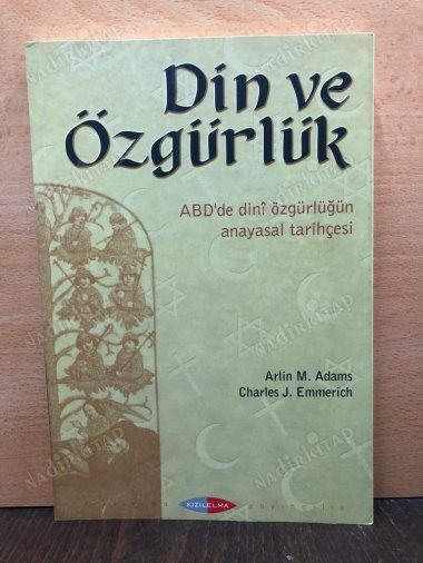 DİN VE ÖZGÜRLÜK / ABD'de Dini Özgürlüğün Anayasal Tarihçesi kapağı