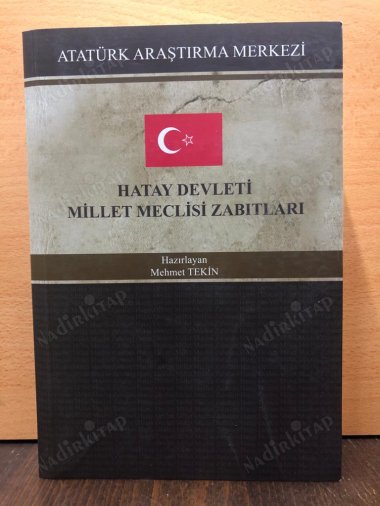 HATAY DEVLETİ MİLLET MECLİSİ ZABITLARI kapağı