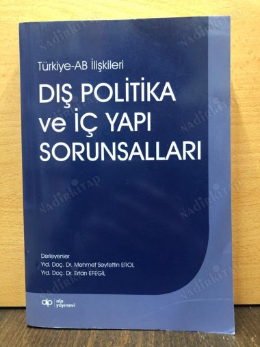 Türkiye - AB İlişkileri Dış Politika ve İç Yapı Sorunsalları kapağı