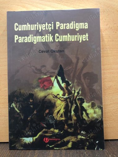 CUMHURİYETÇİ PARADİGMA PARADİGMATİK CUMHURİYET kapağı