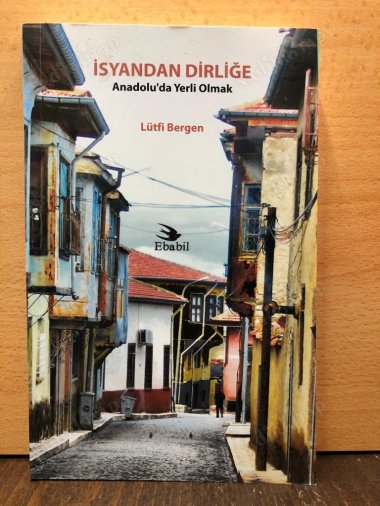 İsyandan Dirliğe / Anadolu'da Yerli Olmak kapağı