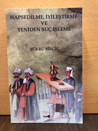 Hapsedilme, İyileştirme ve Yeniden Suç İşleme kapağı