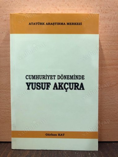 Cumhuriyet Döneminde Yusuf Akçura kapağı