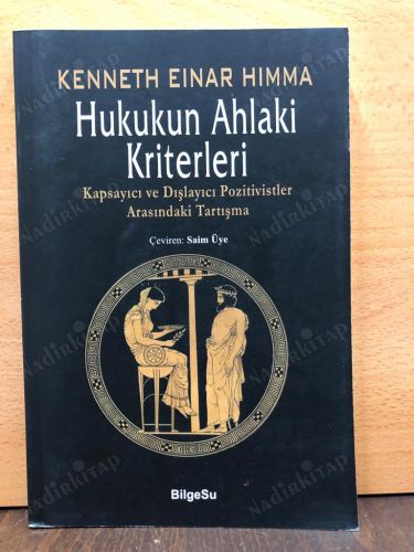 Hukukun Ahlaki Kriterleri / Kapsayıcı ve Dışlayıcı Pozitivistler Arasındaki Tartışma kapağı