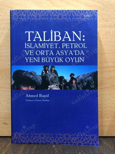 Taliban İslamiyet Petrol Ve Orta Asyada Yeni Büyük Oyun kapağı