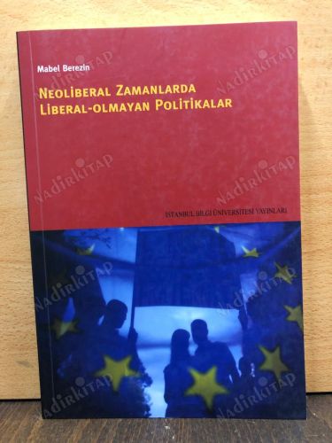 NEOLİBERAL ZAMANLARDA LİBERAL OLMAYAN POLİTİKALAR kapağı