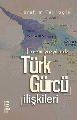 XI.-XIII. Yüzyıllarda Türk-Gürcü İlişkileri kapağı