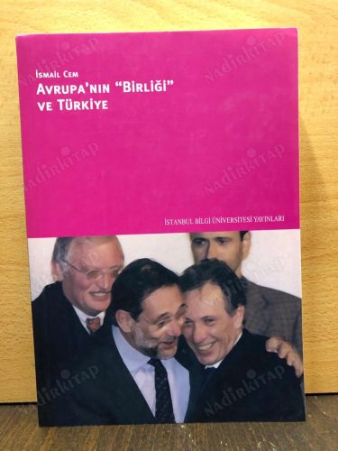 AVRUPA'NIN "BİRLİĞİ" VE TÜRKİYE kapağı