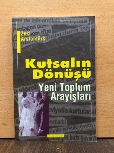 KUTSALIN DÖNÜŞÜ / YENİ TOPLUM ARAYIŞI kapağı