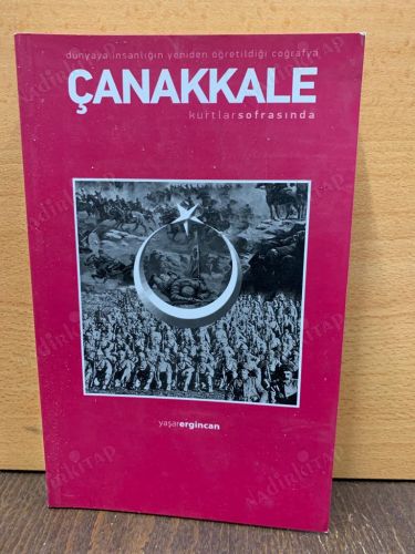 Dünyada İnsanlığın Yeniden Öğretildiği Coğrafya Çanakkale Kurtlar Sofrasında kapağı