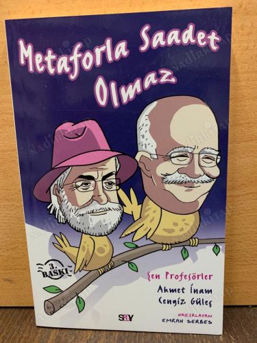 Metaforla Saadet Olmaz Yaşama Ustalığı Üzerine Doğaçlama Sohbetler kapağı
