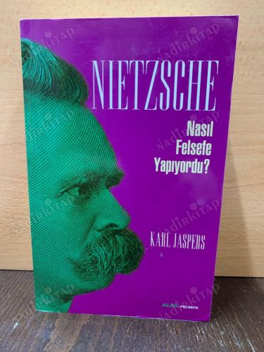 Nietzsche Nasıl Felsefe Yapıyordu? kapağı
