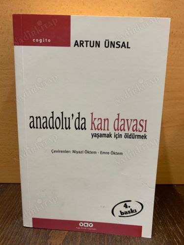 ANADOLU'DA KAN DAVASI / YAŞAMAK İÇİN ÖLDÜRMEK kapağı