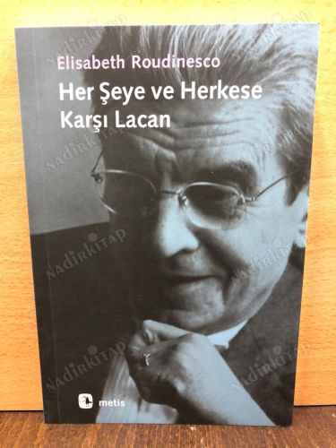 HER ŞEYE VE HERKESE KARŞI LACAN kapağı