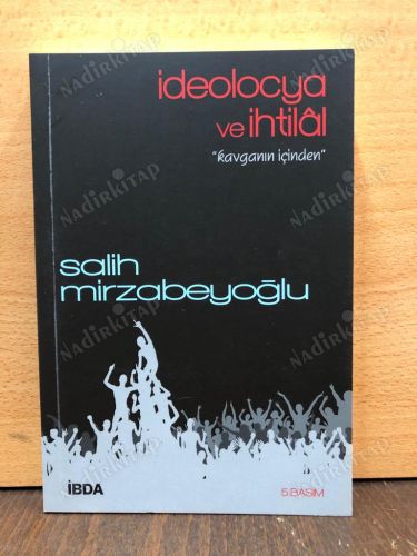 İDEOLOCYA VE İHTİLÂL / KAVGANIN İÇİNDEN kapağı