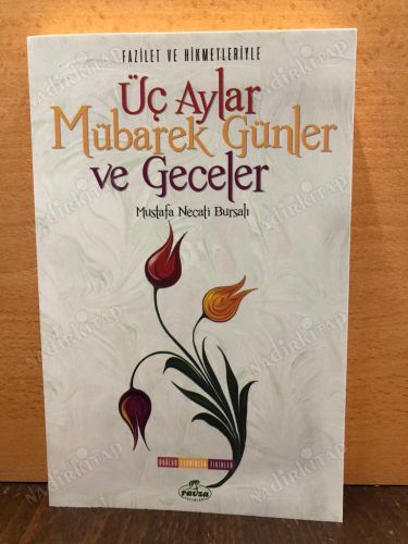 Fazilet ve Hikmetleriyle Üç Aylar Mübarek Günler ve Geceler kapağı