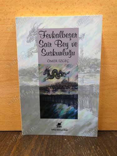FEVKALBEŞER SAİR BEY VE SUSKUNLUĞU kapağı
