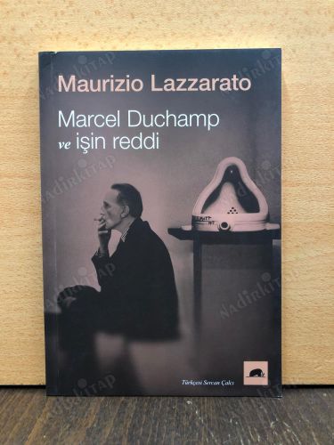Marcel Duchamp ve İşin Reddi kapağı
