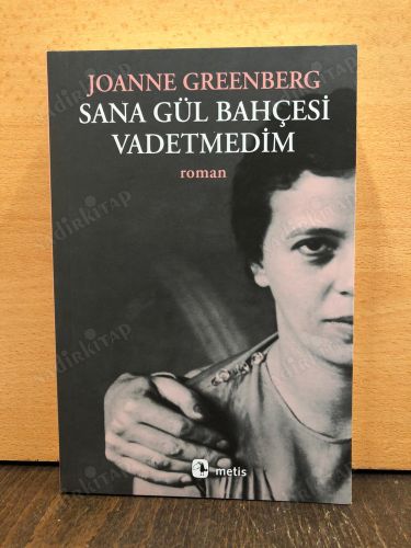 Sana Gül Bahçesi Vadetmedim kapağı