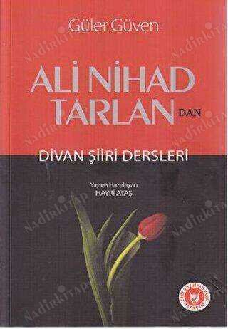 Ali Nihad Tarlan'dan Divan Şiiri Dersleri / Hayri Ataş İmzalı kapağı