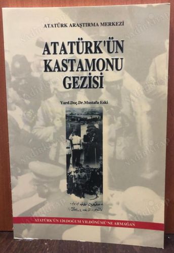 ATATÜRK'ün KASTAMONU GEZİSİ kapağı