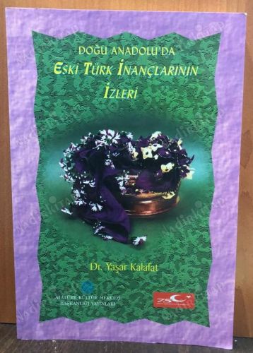 DOĞU ANADOLU'DA ESKİ TÜRK İNANÇLARININ İZLERİ kapağı