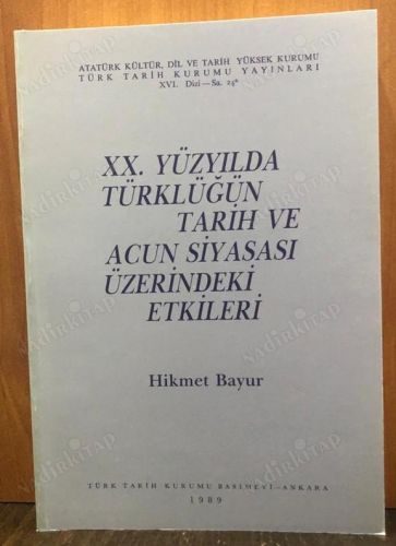 XX. Yüzyılda Türklüğün Tarih ve Acun Siyasası Üzerindeki Etkileri kapağı