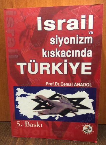 İSRAİL VE SİYONİZM KISKACINDA TÜRKİYE kapağı