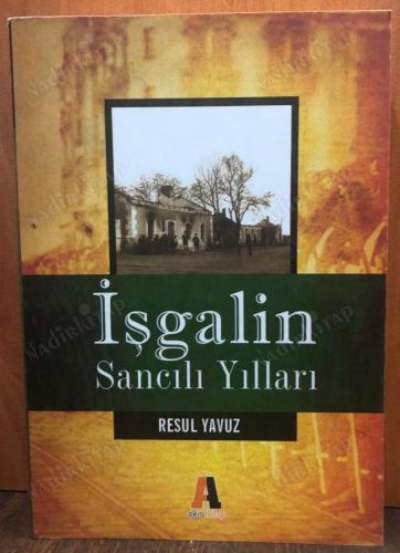 İŞGALİN SANCILI YILLARI kapağı