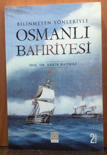 Bilinmeyen Yönleriyle Osmanlı Bahriyesi kapağı
