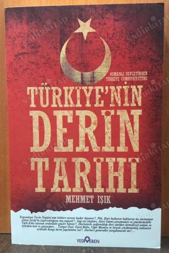 Türkiye'nin Derin Tarihi - OSMANLI DEVLETİNDEN TÜRKİYE CUMHURİYETİNE kapağı