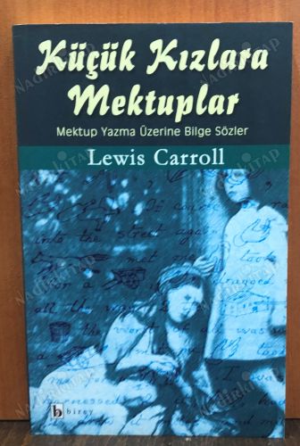 Küçük Kızlara Mektuplar, Mektup Yazma Üzerine Bilge Sözler kapağı
