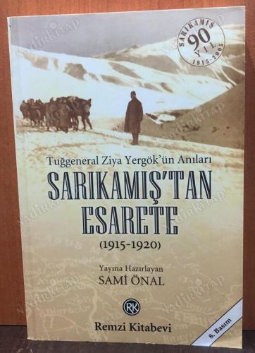 TUĞGENERAL ZİYA YERGÖK'ÜN ANILARI SARIKAMIŞ'TAN ESARETE (1915-1920) kapağı