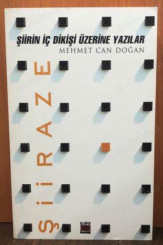 ŞİİRAZE ŞİİRİN İÇ DİKİŞİ ÜZERİNE YAZILAR kapağı