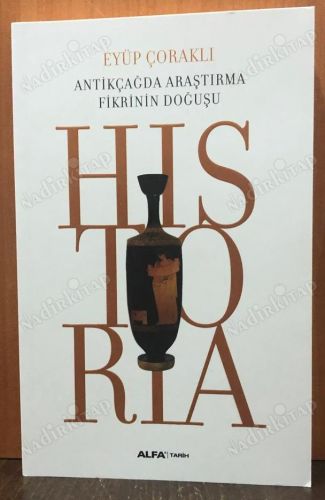 Historia Antikçağda Araştırma Fikrinin Doğuşu kapağı