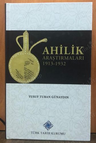 Ahilik Araştırmaları 1913 - 1932 kapağı