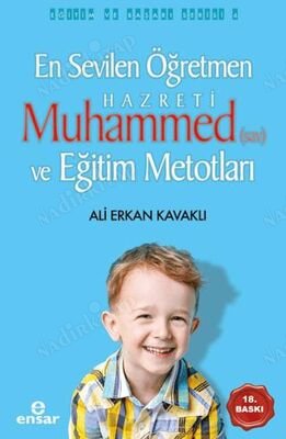 En Sevilen Öğretmen Hz. Muhammed (sav) ve Eğitim Metotları kapağı