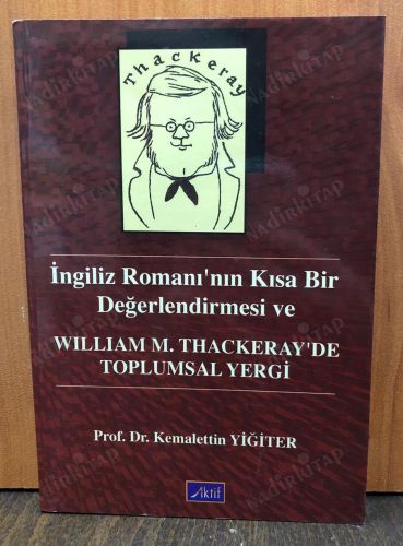 William M. Thackeray'de Toplum Yergi / İngiliz Romanı'nın Kısa Bir Değerlendirmesi kapağı