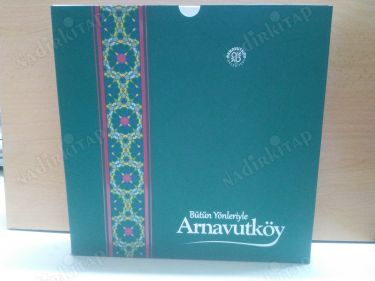 Bütün Yönleriyle ARNAVUTKÖY (3 Cilt Takım) "1-Osmanlı'dan Cumhuriyete Arnavutköy 2- Geçmişin Sesinden Arnavutköy 3-Cumhuriyet Döneminde Arnavutköy" kapağı