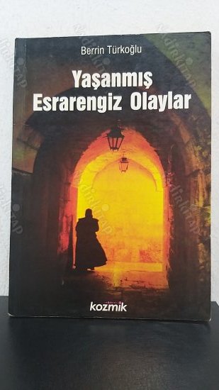 YAŞANMIŞ ESRARENGİZ OLAYLAR (İLK BASKI) kapağı