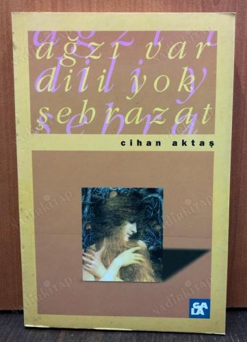 AĞZI VAR DİLİ YOK ŞEHRAZAT kapağı