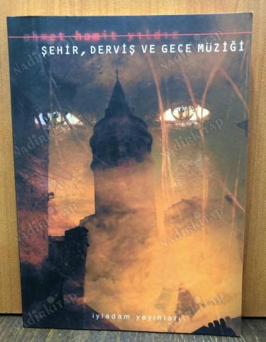 ŞEHİR, DERVİŞ VE GECE MÜZİĞİ kapağı