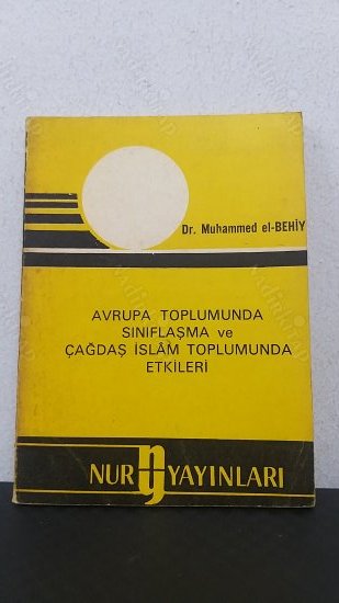 Avrupa Toplumunda Sınıflaşma Ve Çağdaş İslam Toplumunda Etkileri 'EDİP YÜKSEL KİTAPLIĞINDAN ÇIKMA' kapağı