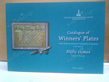 CATALOGUE OF WINNERS' PLATES IN THE SIXTH INTERNATIONAL CALLIGRAPHY COMPETITION IN THE NAME OF HAFIZ OSMAN (1642-1698) kapağı