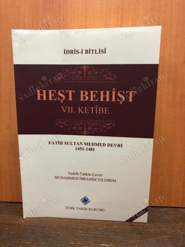 HEŞT BEHİŞT VII. KETİBE / FATİH SULTAN MEHMED DEVRİ (1451-1481) kapağı