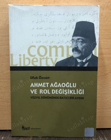 AHMET AĞAOĞLU VE ROL DEĞİŞİKLİĞİ kapağı